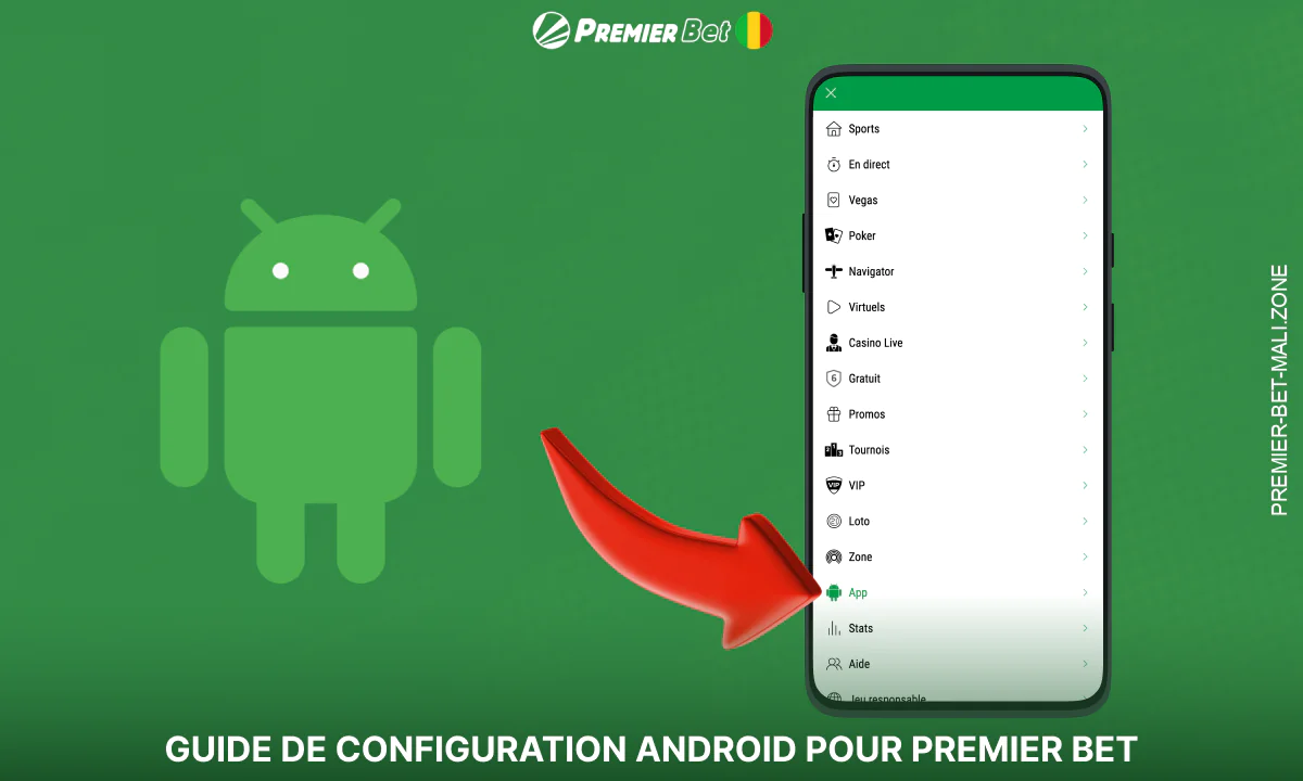 Le téléchargement et l'installation de l'application Premier Bet pour Android s'effectuent en quelques étapes